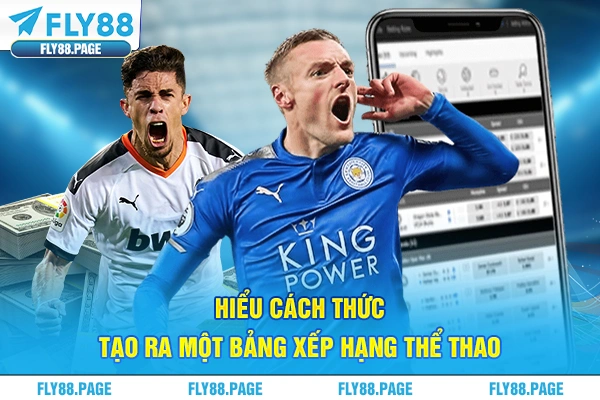 Hiểu cách thức tạo ra một bảng xếp hạng thể thao