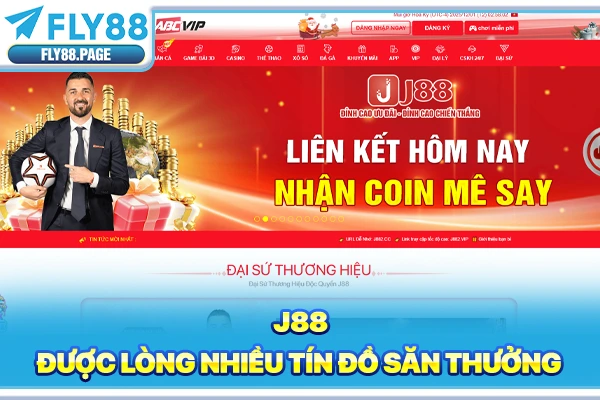 J88 được lòng nhiều tín đồ săn thưởng