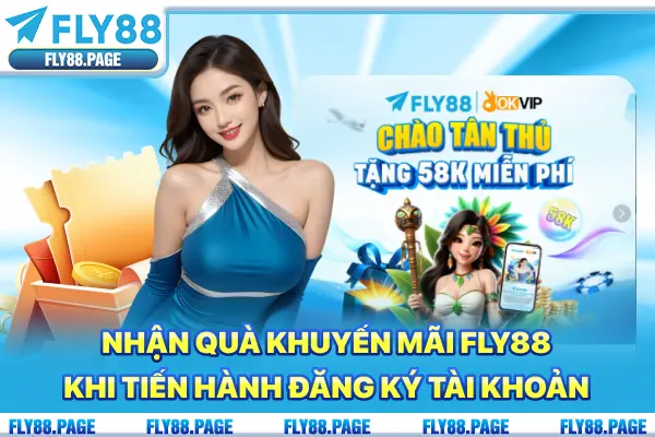 Nhận quà khuyến mãi Fly88 khi tiến hành đăng ký tài khoản Nhận quà khuyến mãi Fly88 khi tiến hành đăng ký tài khoản