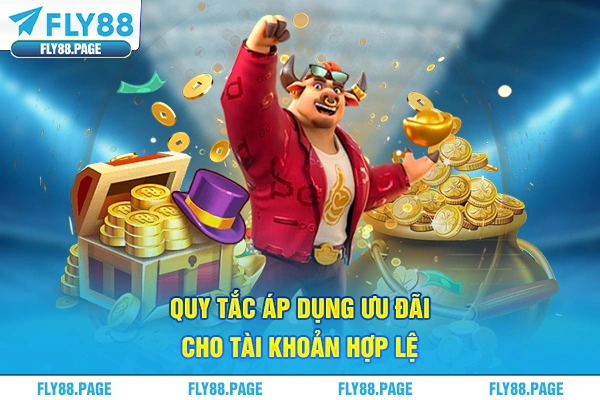 Quy tắc áp dụng ưu đãi cho tài khoản hợp lệ