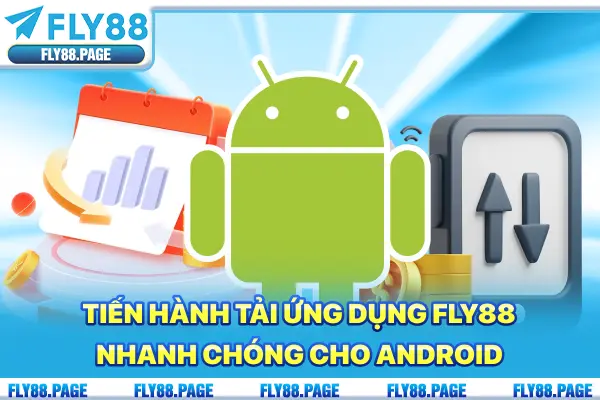 Tiến hành tải ứng dụng Fly88 nhanh chóng cho Android Tiến hành tải ứng dụng Fly88 nhanh chóng cho Android